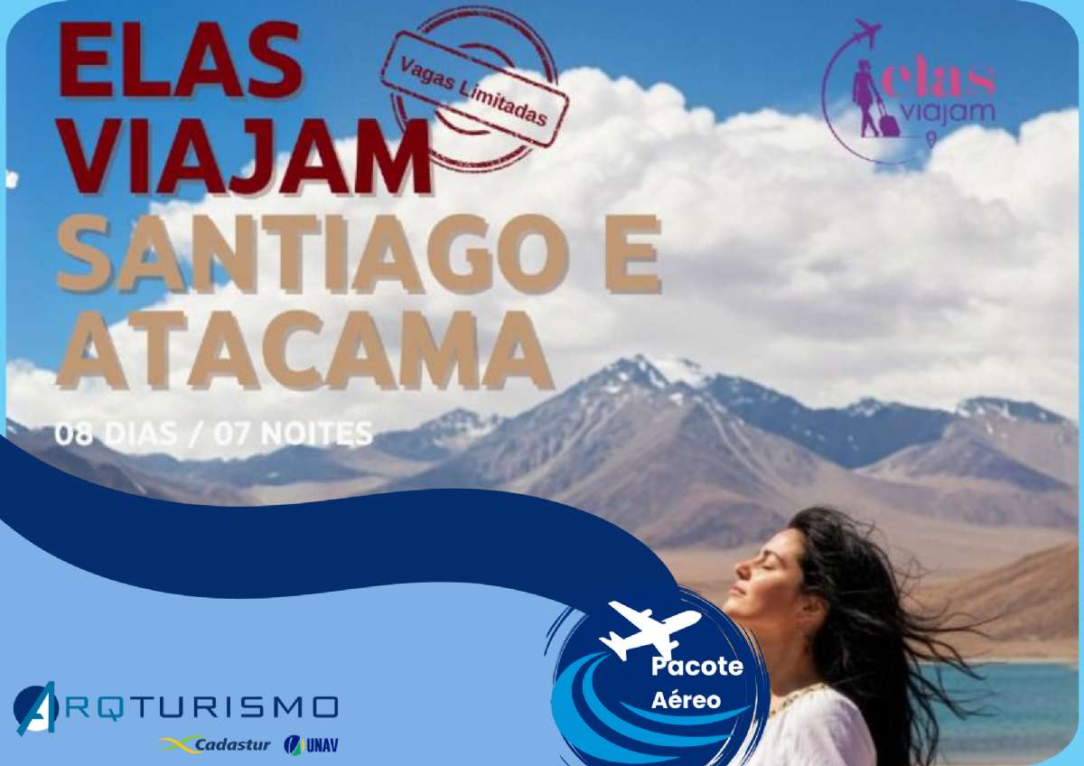 ELAS VIAJAM SANTIAGO E ATACAMA